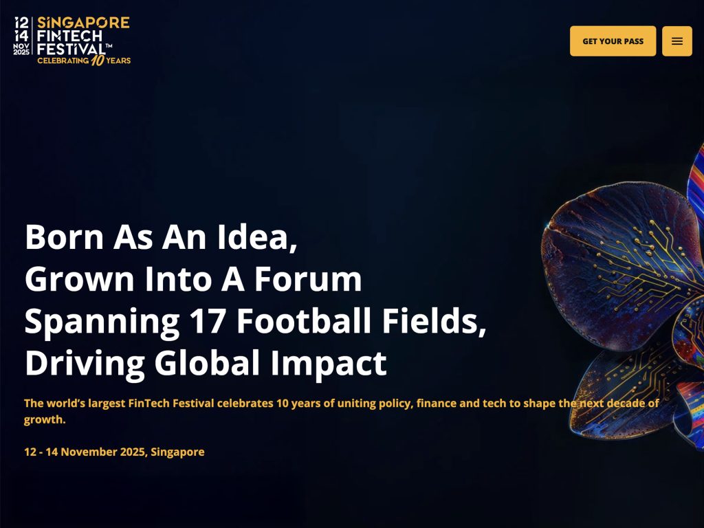 Singapore FinTech Festival 2025 - The world’s largest FinTech Festival celebrates 10 years of uniting policy, finance and tech to shape the next decade of growth. - Event screenshot