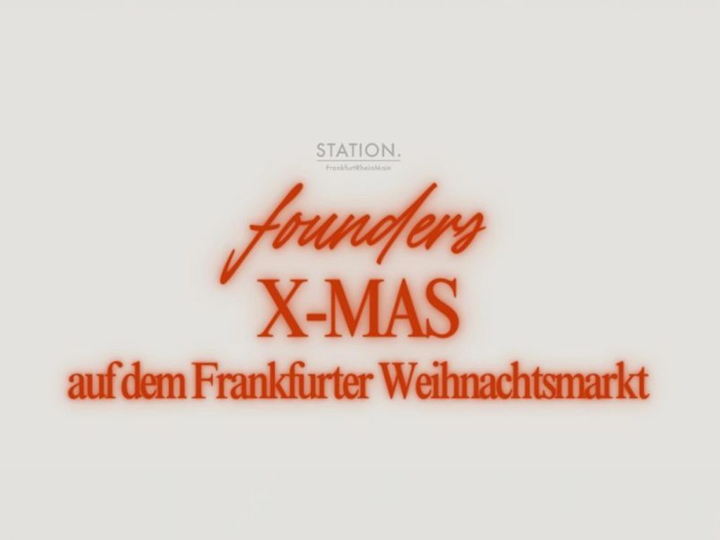 STATION founders X-Mas auf dem Frankfurter Weihnachtsmarkt - Event screenshot