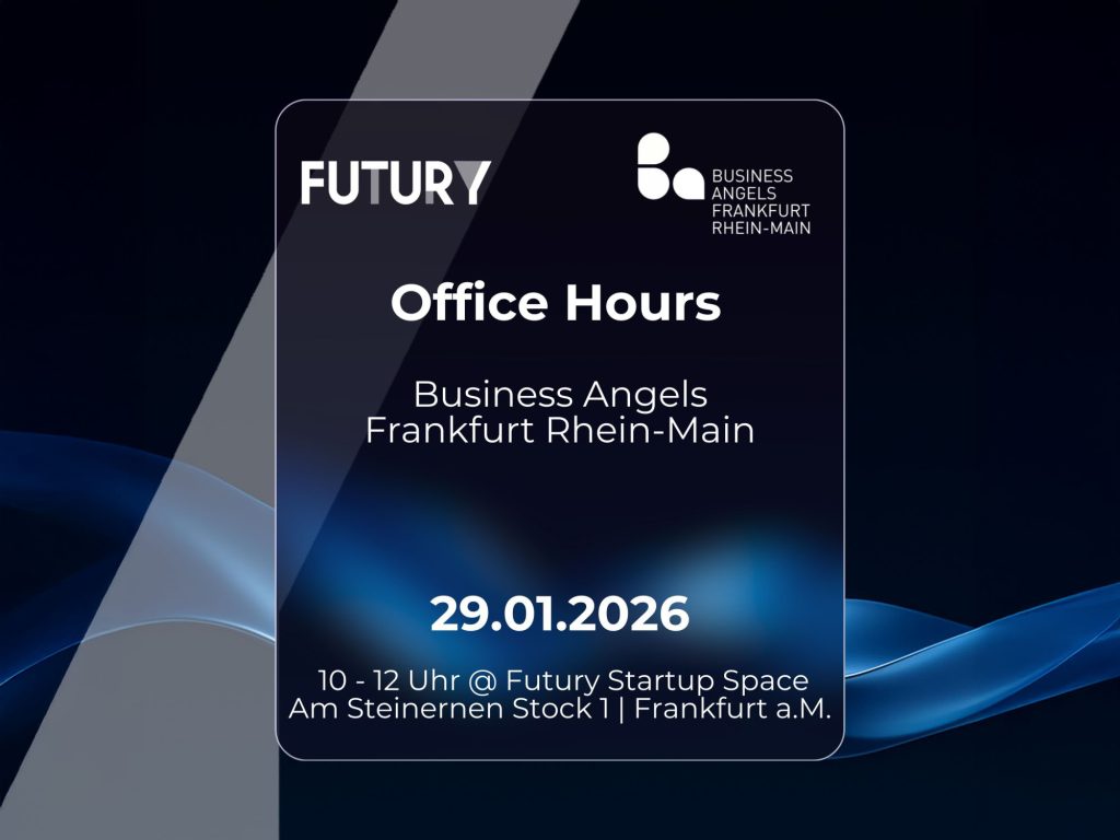🚀 Futury Office Hours | Business Angels FrankfurtRheinMain e.V. - Mit Fokus auf Investment readiness & deal structuring, Pitch feedback & storytelling - Event screenshot