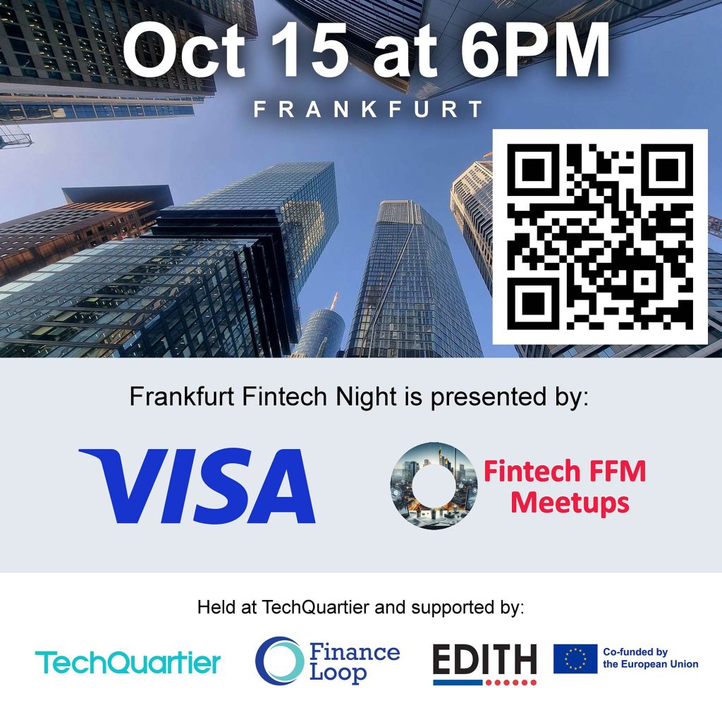 Frankfurt Fintech Night with Visa and Fintech FFM Meetups - organized by Finance Loop - Frankfurt Fintech Meetups - Blockchain and Fintech Community Germany