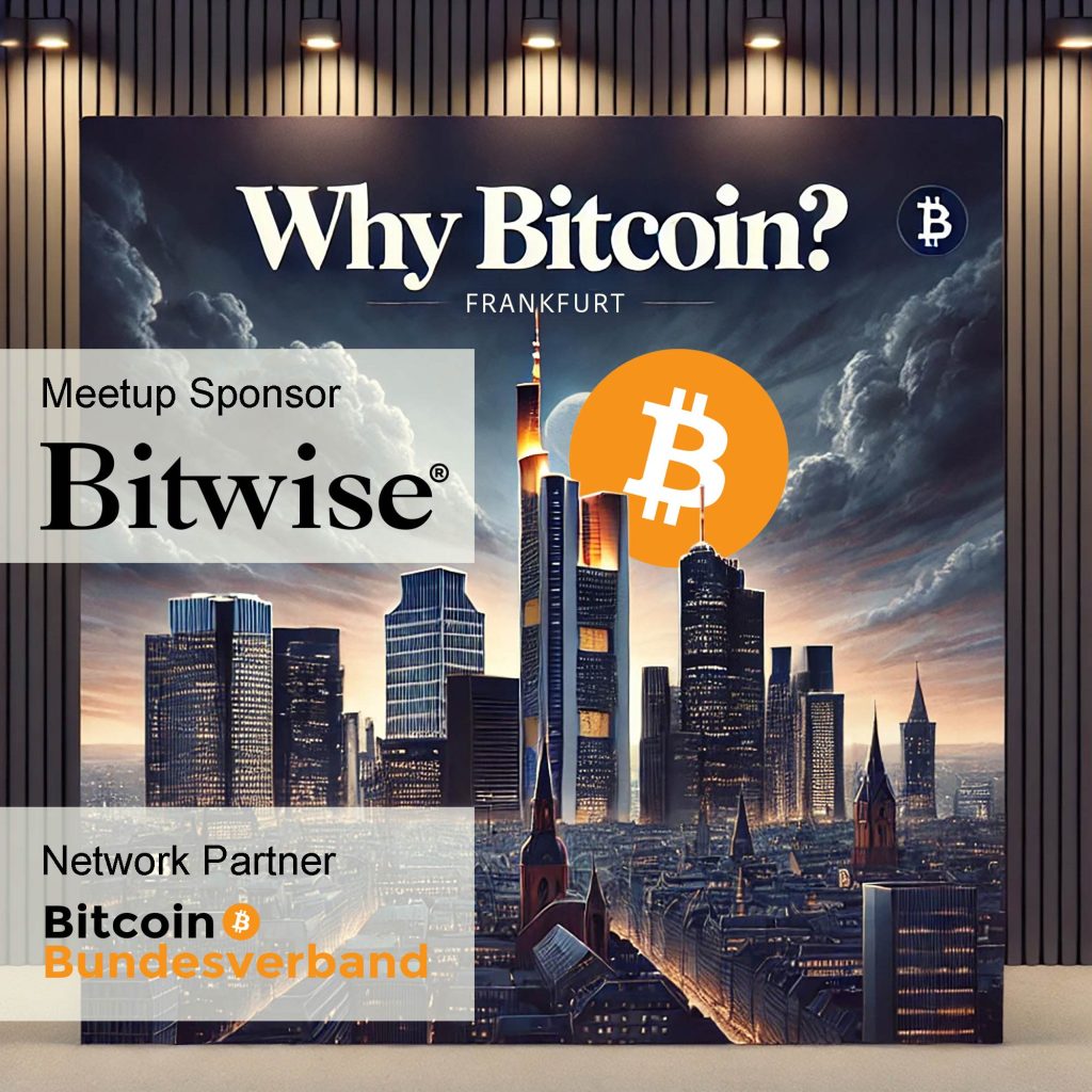 Why Bitcoin? Frankfurt Bitcoin Meetup for institutional crypto investors - Finance Loop - Bitwise Asset Management - Bitcoin Bundesverband